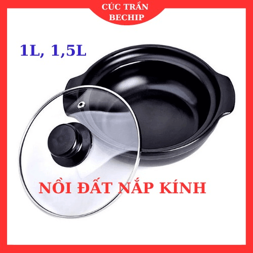 Nồi Đất Sứ Tráng Men Nắp Kính Cao Cấp 1l, 1.5 L Ctb485 - Bechip