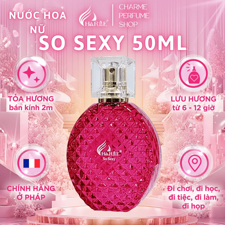 Nước Hoa Nữ Charme So Sexy 50ml Lưu Hương Lâu Phong Cách Quyến Rũ, Sang Trọng, Hiện Đại Nước Hoa Chính Hãng