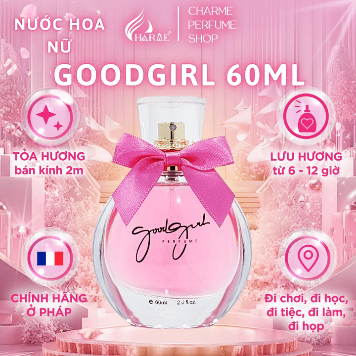Nước Hoa Nữ Goodgirl Charme Chính Hãng Cao Cấp Mùi Hương Hoa Cỏ Nhẹ Nhàng Thanh Thoát Lưu Hương Lâu 7-10 Tếng 60ml - Charme
